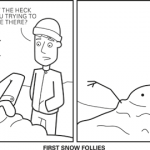 First Snow Follies First Snow Follies